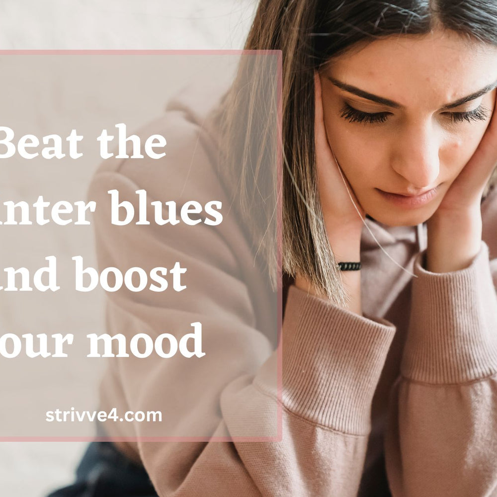 EASY WAYS TO BOOST YOUR MOOD IN WINTER